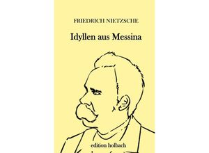 9783752943245 - Idyllen aus Messina - Friedrich Nietzsche Kartoniert (TB)