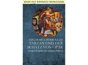 9783752943306 - TARZAN UND DER SCHATZ VON OPAR - Edgar Rice Burroughs Kartoniert (TB)