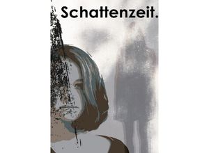 9783752944372 - Schattenzeit - Amelie Fischer Kartoniert (TB)