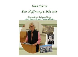 9783752944419 - Die Hoffnung stirbt nie - Irma Torres Kartoniert (TB)