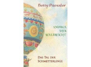 9783752944778 - Das Tal der Schmetterlinge - Betty Paessler Kartoniert (TB)