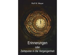 9783752945003 - Erinnerungen - Rolf W Meyer Kartoniert (TB)