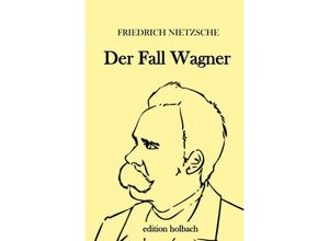 9783752945362 - Der Fall Wagner - Friedrich Nietzsche Kartoniert (TB)