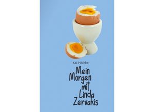 9783752945461 - Mein Morgen mit Linda Zervakis - Kai Hölcke Kartoniert (TB)