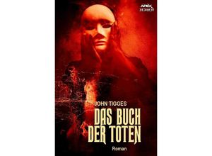 9783752945584 - DAS BUCH DER TOTEN - John Tigges Kartoniert (TB)