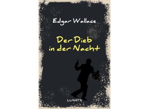 9783752946055 - Der Dieb in der Nacht - Edgar Wallace Kartoniert (TB)