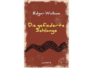 9783752946086 - Die gefiederte Schlange - Edgar Wallace Kartoniert (TB)