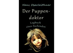 9783752946178 - Der Puppendoktor - Hans Oberleithner Kartoniert (TB)