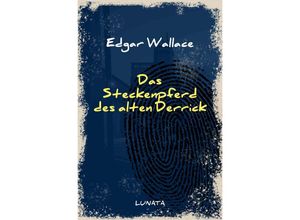 9783752946185 - Das Steckenpferd des alten Derrick - Edgar Wallace Kartoniert (TB)