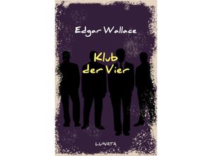 9783752946741 - Klub der Vier - Edgar Wallace Kartoniert (TB)