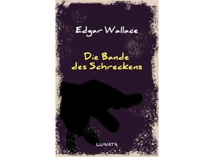 9783752946789 - Die Bande des Schreckens - Edgar Wallace Kartoniert (TB)