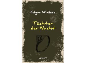 9783752946840 - Töchter der Nacht - Edgar Wallace Kartoniert (TB)