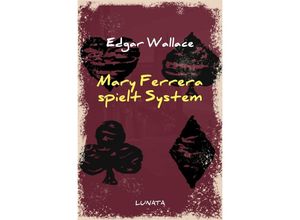 9783752946864 - Mary Ferrera spielt System - Edgar Wallace Kartoniert (TB)