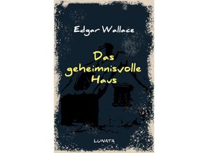 9783752946871 - Das geheimnisvolle Haus - Edgar Wallace Kartoniert (TB)