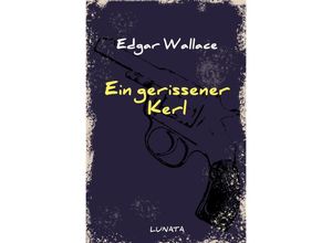 9783752947496 - Ein gerissener Kerl - Edgar Wallace Kartoniert (TB)