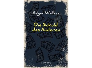 9783752947847 - Die Schuld des Anderen - Edgar Wallace Kartoniert (TB)