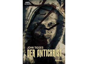 9783752949599 - DER ANTICHRIST - John Tigges Kartoniert (TB)