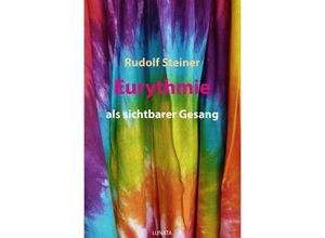 9783752950281 - Eurythmie als sichtbarer Gesang - Rudolf Steiner Kartoniert (TB)