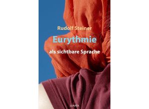 9783752951721 - Eurythmie als sichtbare Sprache - Rudolf Steiner Kartoniert (TB)