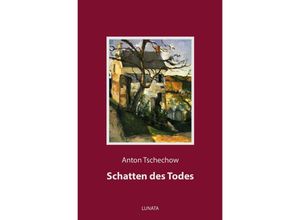 9783752951783 - Schatten des Todes - Anton Pawlowitsch Tschechow Kartoniert (TB)