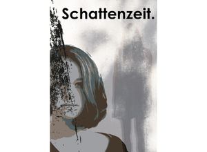 9783752951882 - Schattenzeit - Amelie Fischer Kartoniert (TB)