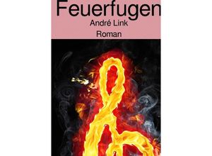 9783752952322 - Feuerfugen - André Link Kartoniert (TB)