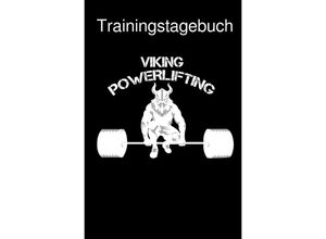 9783752952407 - Trainingstagebuch Krafttraining Dein Fitness Tagebuch zum Ausfüllen für den Muskelaufbau und Kraftaufbau Mit vorgefertigten Vorlagen - Powerlifting check Kartoniert (TB)