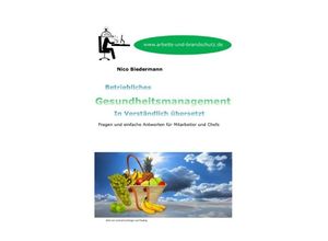 9783752952650 - Betriebliches Gesundheitsmanagement in Verständlich übersetzt - Nico Biedermann Kartoniert (TB)