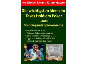 9783752954142 - Die wichtigsten Ideen im Texas Holdem Poker - Ivo Donev Hans-Jürgen Gasser Kartoniert (TB)