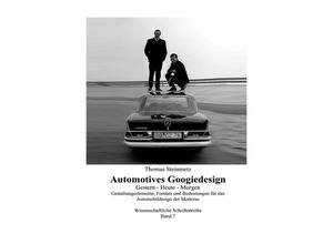 9783752955651 - Design Automotives   Googiedesign der 50er Jahre Gestern - Heute - Morgen - Thomas Steinmetz Kartoniert (TB)