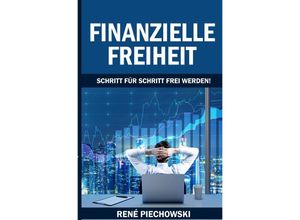 9783752957884 - Finanzielle Freiheit - Rene Piechowski Kartoniert (TB)