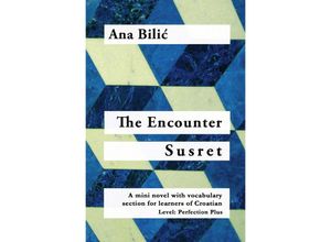 9783752958775 - The Encounter   Susret - Ana Bilic Kartoniert (TB)