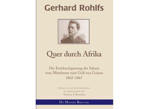 9783752959420 - Gerhard Rohlfs Afrikaforscher - Neu editiert   Gerhard Rohlfs - Quer durch Afrika - Thomas F Rohwer Kartoniert (TB)