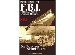 9783752959710 - Owen Burke - Die Farm des Schreckens - Pete Hackett Kartoniert (TB)