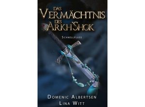 9783752960259 - Das Vermächtnis des ArkhShok - Domenic Albertsen Lina Witt Kartoniert (TB)