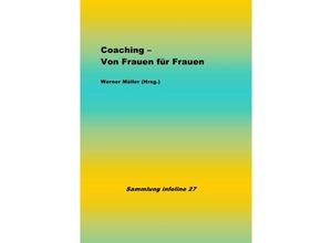 9783752960365 - Coaching - Von Frauen für Frauen - Werner Müller Kartoniert (TB)