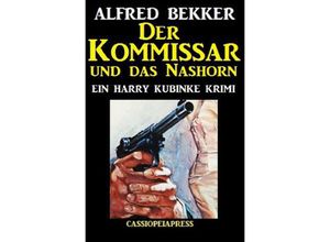 9783752964219 - Der Kommissar und das Nashorn - Alfred Bekker Kartoniert (TB)