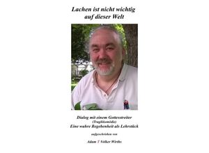 9783752968255 - Lachen ist nicht wichtig auf der Welt - Volker Wirths Kartoniert (TB)