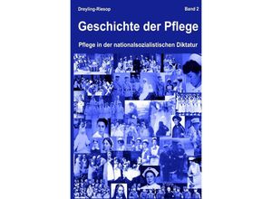 9783752969238 - Geschichte der Pflege - Heidrun Dreyling-Riesop Kartoniert (TB)