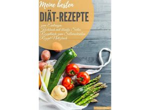 9783752969450 - Meine besten Diät-Rezepte zum Eintragen Kochbuch mit blanko Seiten Rezeptbuch zum Selberschreiben Rezept Notizbuch - Susanne Lehmann Kartoniert (TB)