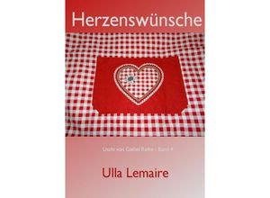 9783752972917 - Uschi von Giebel Reihe   Herzenswünsche - Ulla Lemaire Kartoniert (TB)