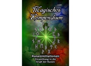 9783752973037 - Magisches Kompendium - Runeninitiationen - Frater Lysir Kartoniert (TB)