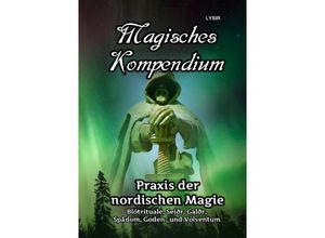 9783752973068 - Magisches Kompendium - Praxis der nordischen Magie - Frater Lysir Kartoniert (TB)