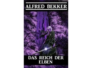 9783752973075 - Das Reich der Elben - Großdruck Taschenbuch - Alfred Bekker Kartoniert (TB)