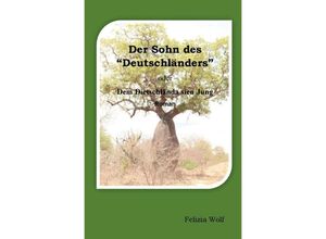 9783752973358 - Der Sohn des Deutschländers - Felizia Wolf Kartoniert (TB)