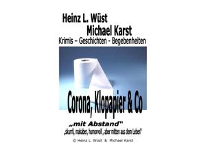 9783752974997 - Corona Klopapier & Co - Michael Karst Kartoniert (TB)