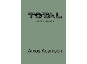 9783752975468 - TOTAL - Amos Adamson Kartoniert (TB)