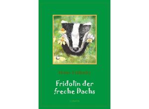 9783752978292 - Fridolin der freche Dachs - Hans Fallada Kartoniert (TB)