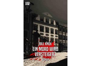 9783752979749 - EIN MORD WIRD VERSTEIGERT - Bill Knox Kartoniert (TB)