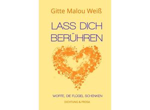 9783752981148 - Lass dich berühren - Gitte Malou Weiß Kartoniert (TB)